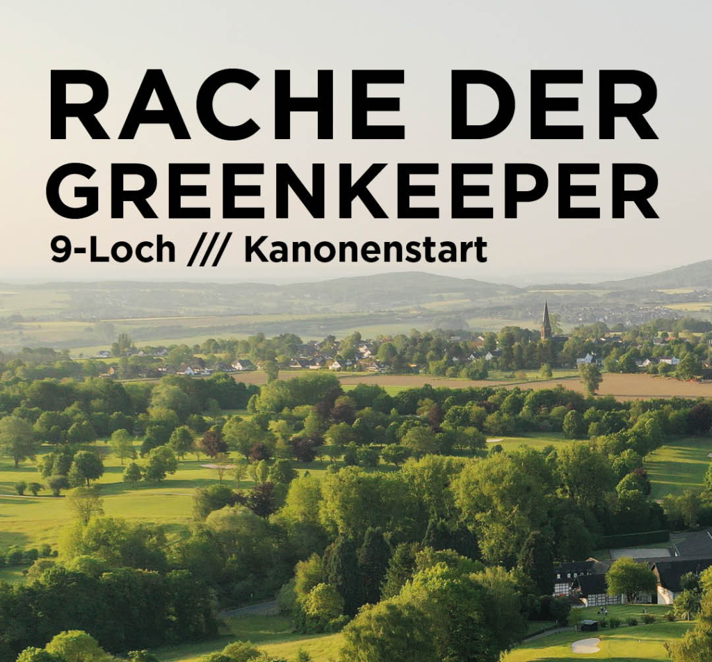 Rache der Greenkeeper /// Freitag 04.09.2026